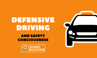 Cizonet Solutions - Defensive Driving & Safety Conciousness
